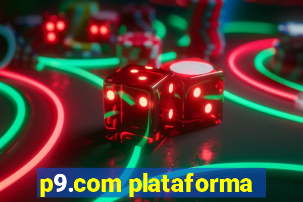 p9.com plataforma